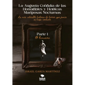 La Augusta Cofradía de las Honorables y Heroicas Mariposas Nocturnas - Primera parte: El Ensueño
