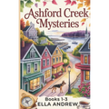 Ashford Creek Mystery Box Set: Books 1-3