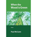 When the Wood Is Green