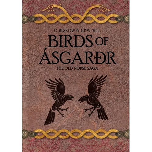 The Old Norse Saga - Part one: Birds of Ásgarðr