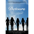 Detours: Unexpected Journeys of Hope Conceived from Infertility