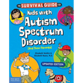 The Survival Guide for Kids with Autism Spectrum Disorder (and Their Parents)