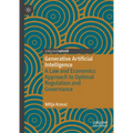Generative Artificial Intelligence: A Law and Economics Approach to Optimal Regulation and Governance