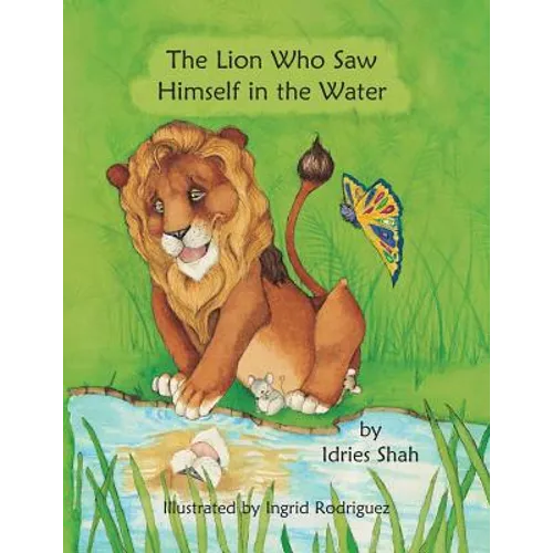 The Lion Who Saw Himself in the Water