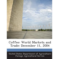 Coffee: World Markets and Trade: December 11, 2004
