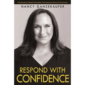 Respond with Confidence: The Business Owner's Blueprint for Handling Difficult Situations