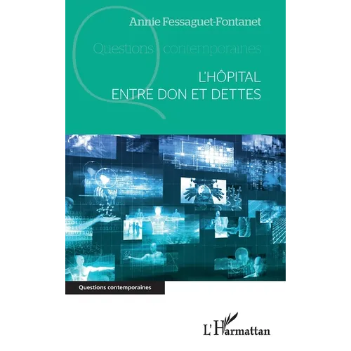 L'hôpital entre don et dettes
