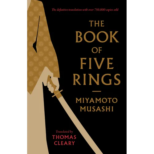 The Book of Five Rings: Including the Book of Family Traditions on the Art of War by Yagyu Munenori