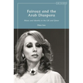 Fairouz and the Arab Diaspora: Music and Identity in the UK and Qatar