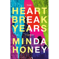 The Heartbreak Years: A Memoir