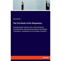 The First Book of the Hitopadesa;: Containing the Sanskrit Text, with Interlinear Transliteration, Grammatical Analysis and English Translation- Handb