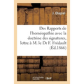 Des Rapports de l'Homéopathie Avec La Doctrine Des Signatures, Lettre À M. Le Dr F. Frédault