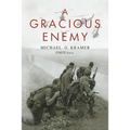A Gracious Enemy