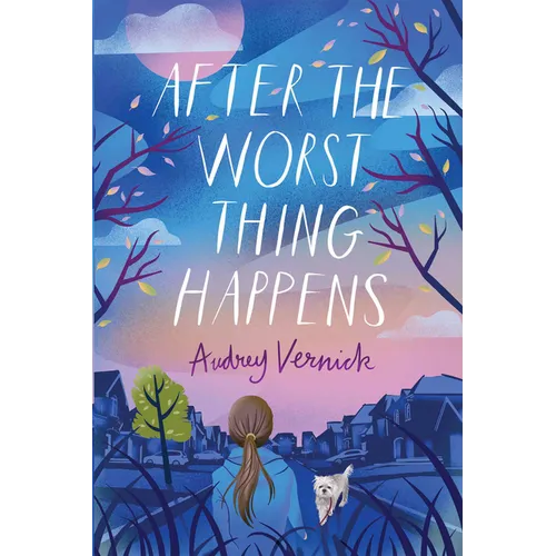 After the Worst Thing Happens