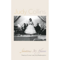 Sometimes It's Heaven: Poems of Love, Loss, and Redemption