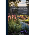 Flowers and Flower Lore