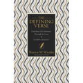 The Defining Verse: Find Your Life's Sentence Through the Lives of 63 Bible Characters