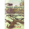 Die Flusspiraten des Mississippi