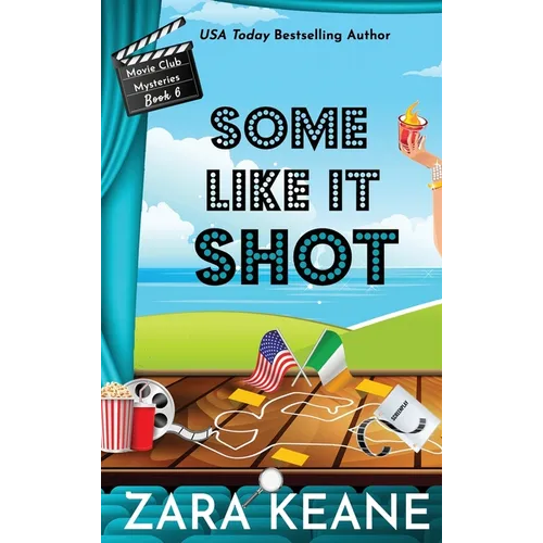 Some Like It Shot (Movie Club Mysteries, Book 6) - Hardcover