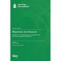 Migraines and Beyond: Advances in the Pathogenesis and Treatment of Chronic Headache Disorders