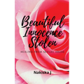 Beautiful Innocence Stolen: Healing from sexual abuse