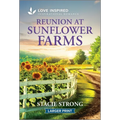 Reunion at Sunflower Farms: An Uplifting Inspirational Romance