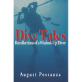 Dive Tales: Recollections of a Washed-Up Diver
