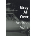Grey All Over