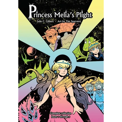 Princess Melia's Plight Issues 1 to 5: A Young Adult Fantasy Graphic Novel Featuring Princesses and Dragons