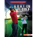G.O.A.T. En El Golf (Golf's G.O.A.T.): Jack Nicklaus, Tiger Woods Y Más