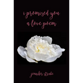 I Promised You a Love Poem