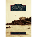 Eagle Island: Admiral Peary's Harpswell Home