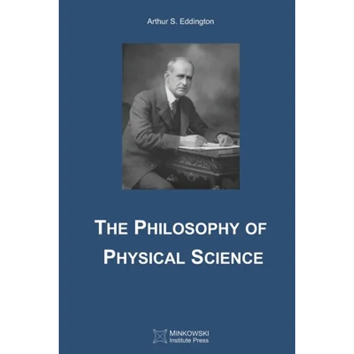 The Philosophy of Physical Science
