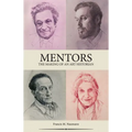Mentors: The Making of an Art Historian