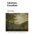 Glorious Freedom: An Exposition