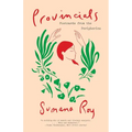 Provincials: Postcards from the Peripheries