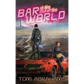 The Bar at the End of the World: The Watchers Book One