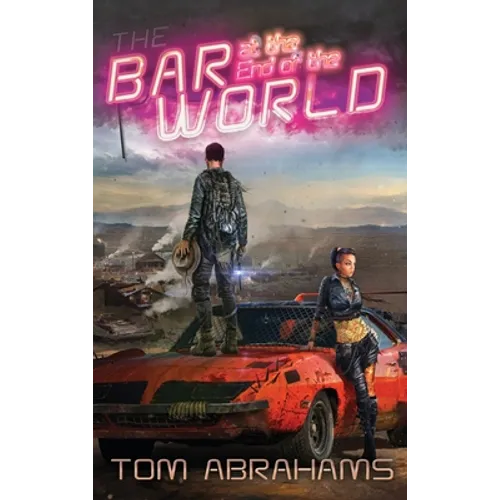 The Bar at the End of the World: The Watchers Book One
