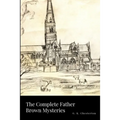 The Complete Father Brown Mysteries