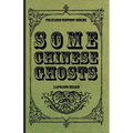 Some Chinese Ghosts