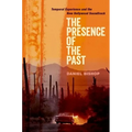 The Presence of the Past: Temporal Experience and the New Hollywood Soundtrack