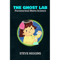 The Ghost Lab: Paranormal Meets Science