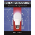 Creative Inquiry: From Ideation to Implementation