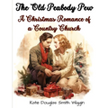 The Old Peabody Pew: A Christmas Romance of a Country Church