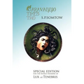 Caravaggio Times Two: Meditations on Light and Dark, Artifice and Truth