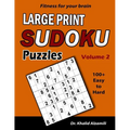 Fitness for your brain: Large Print SUDOKU Puzzles: 100+ Easy to Hard Puzzles - Train your brain anywhere, anytime!