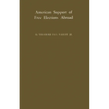 American Support of Free Elections Abroad.