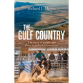The Gulf Country: The Story of People and Place in Outback Queensland
