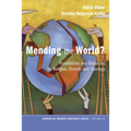 Mending the World?: Possibilities and Obstacles for Religion, Church, and Theology