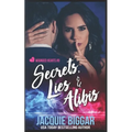 Secrets, Lies & Alibis